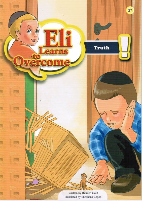 Eli Learns To Overcome: Truth - Volume 27