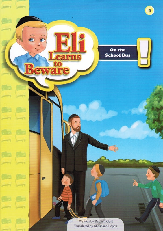Eli Learns To Beware: On The School Bus - Volume 5