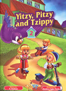 Yitzy, Pitzy and Tzippy - Volume 2