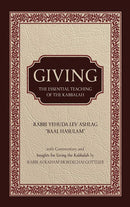 Giving: The Essential Teaching Of The Kabbalah