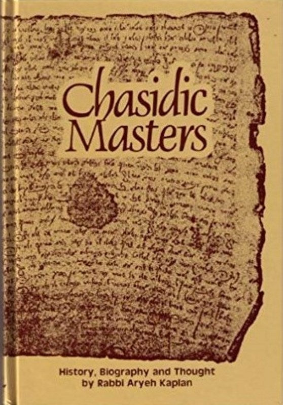 Chasidic Masters: History, Biography, Thought
