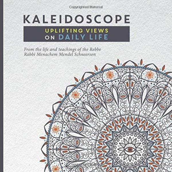 Kaleidoscope: Uplifting Views on Daily Life