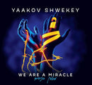 Yaakov Shwekey - We Are A Miracle (CD)