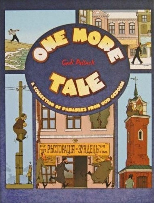 One More Tale: A Collection of Parables from our Gedolim