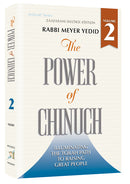 The Power of Chinuch - Volume 2