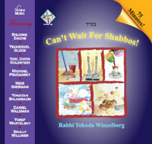 Can't Wait For Shabbos (CD)