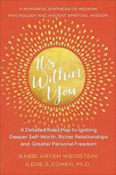 It's Within You: A Detailed Road Map To Igniting Deeper Self-Worth, Richer Realationships and Greater Personal Freedom
