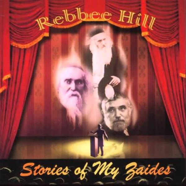 Rebbee Hill Stories of My Zaides (CD)