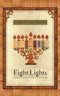 Eight Lights: 8 Meditations For Chanukah