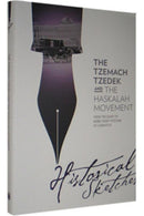 The Tzemach Tzedek And The Haskalah Movement: Historical Sketches