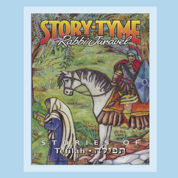 Story-Tyme With Rabbi Juravel - Stories of Tefilah (CD)