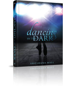 Dancing In The Dark - A Novel