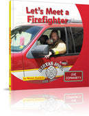 Let's Meet a Firefighter