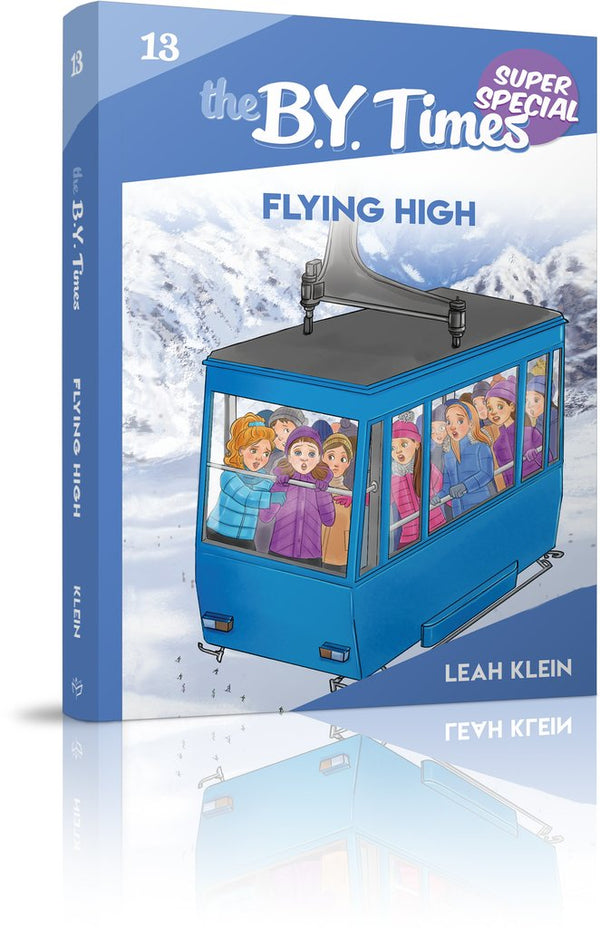 The B.Y. Times: Flying High - Book 13