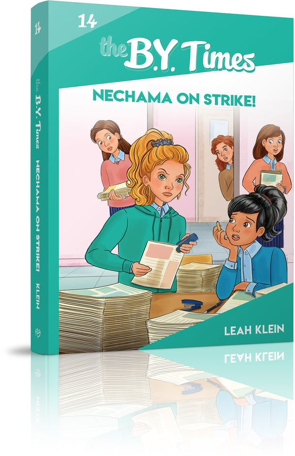 The B.Y. Times: Nechama on Strike! - Book 14
