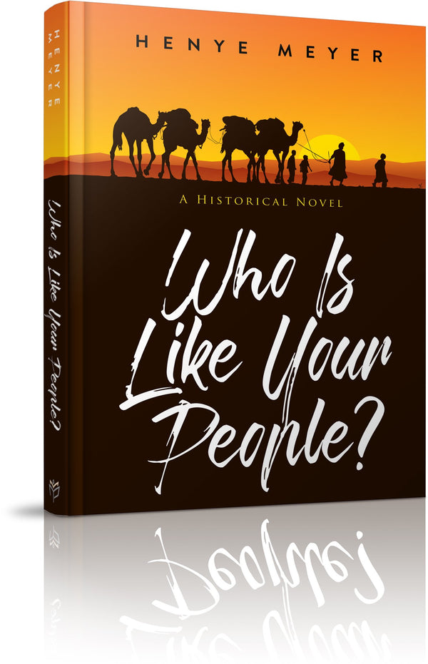 Who Is Like Your People? - A Historical Novel