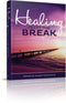 Healing From The Break