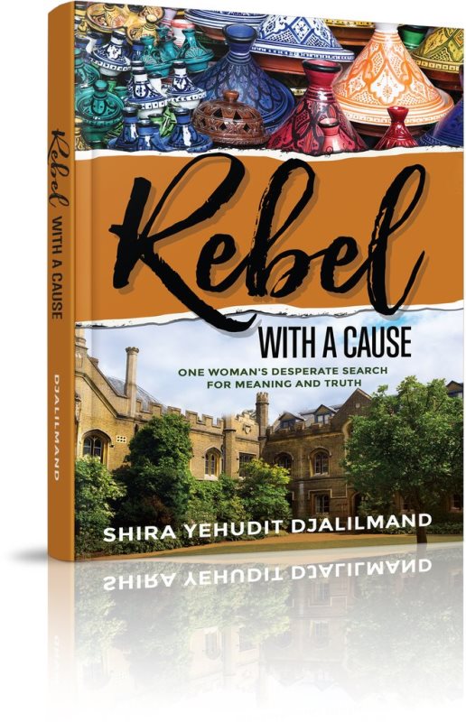 Rebel With A Cause: One Woman's Desperate Search For Meaning And Truth