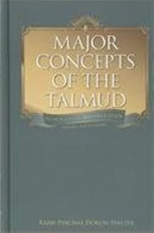 Major Concepts of The Talmud: Volume 1
