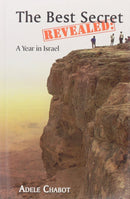 The Best Secret Revealed: A Year in Israel
