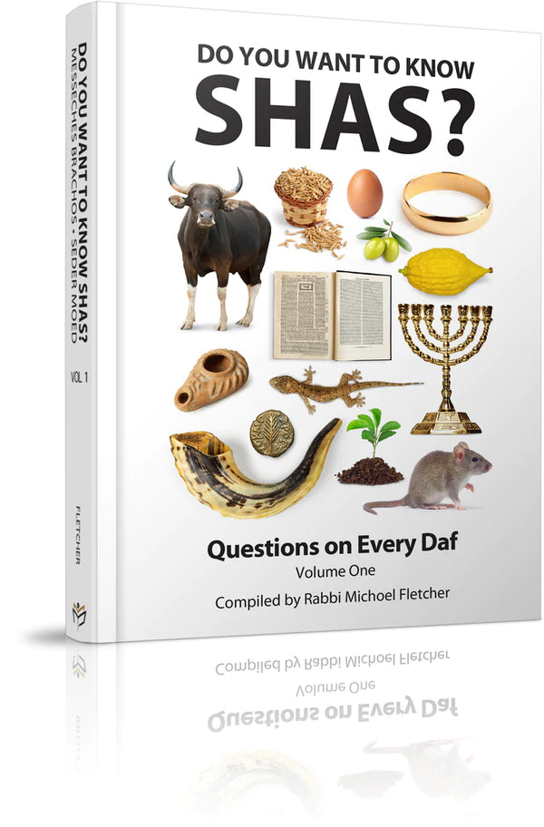 Do You Want To Know Shas? Volume 1