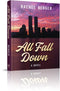 All Fall Down - A Novel