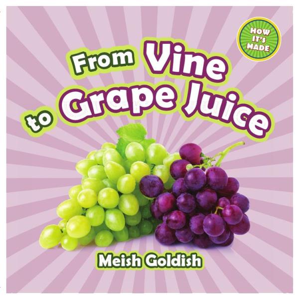 From Vine to Grape Juice