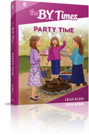 The B.Y. Times: Party Time - Book 6