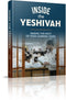 Inside The Yeshivah: Making The Most of Your Learning Years