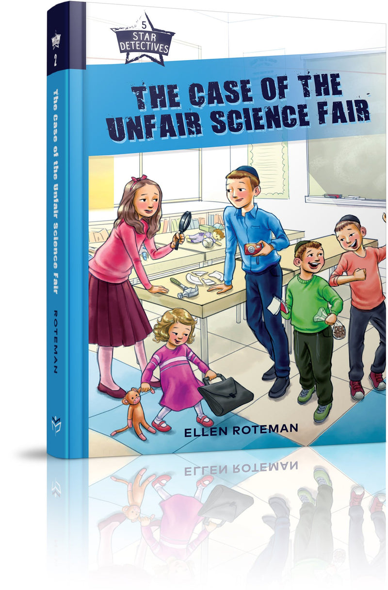 Five Star Detectives: The Case of The Unfair Science Fair - Volume 2