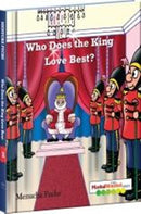 The Mashal V'Nimshal Series: Who Does The King Love Best? - Volume 1