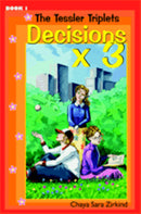 The Tessler Triplets: Decisions x 3 - Volume 1
