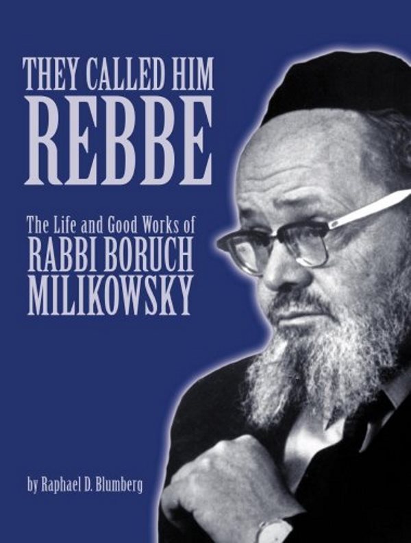 They Called Him Rebbe