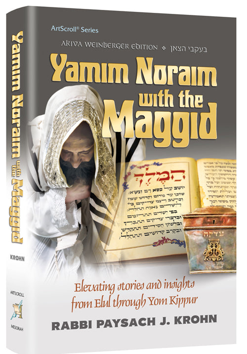Yamim Noraim with the Maggid-Elevating stories and insights from Elul through Yom Kippur