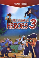 The Fearful Heroes - Volume 3