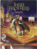 Three Brothers: Facing Fire - Volume 3