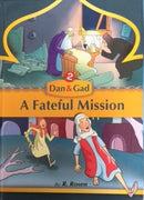 Dan & Gad: A Fateful Mission - Volume 2