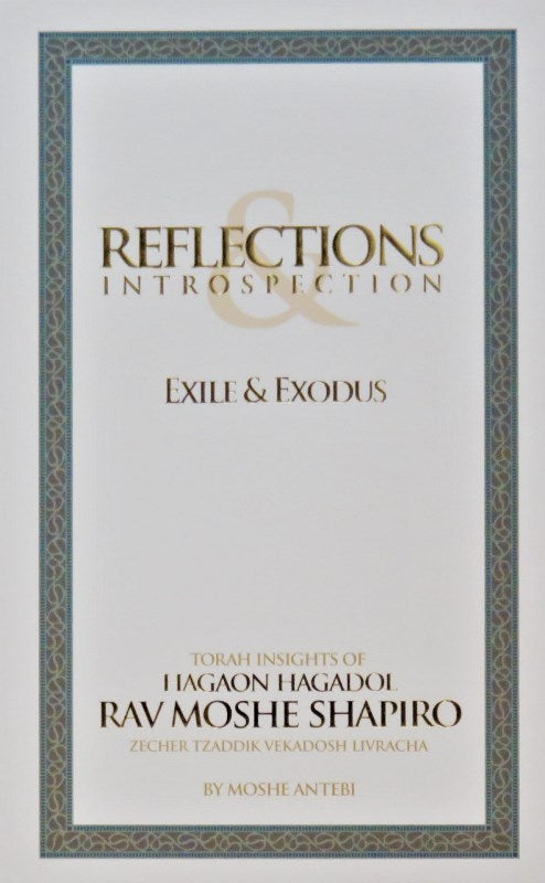 Reflections & Introspection: Exile & Exodus
